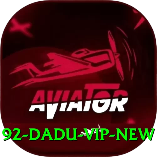 92 DADU VIP New - 2